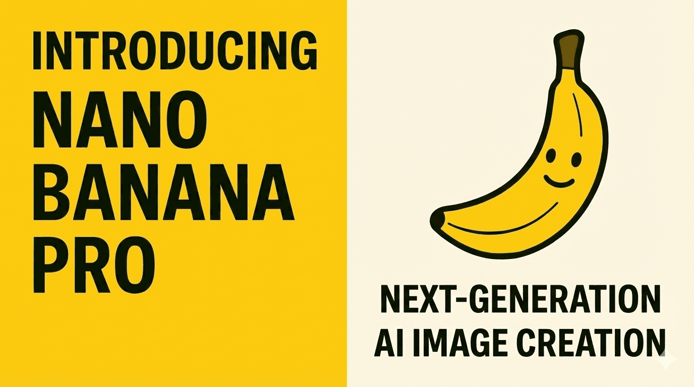 Introducing Nano Banana Pro - Next-generation AI image creation